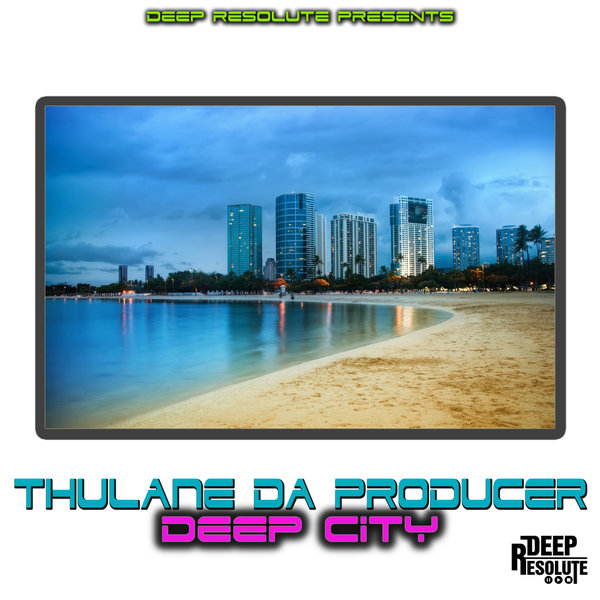 Thulane Da Producer - DEEP CITY [DP139]